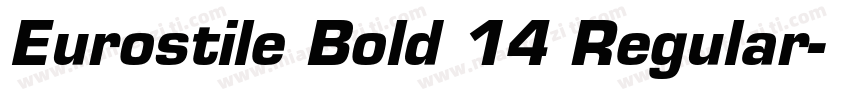 Eurostile Bold 14 Regular字体转换
